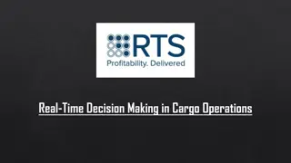 Real-Time Decision Making in Cargo Operations